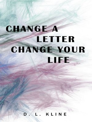 cover image of Change a Letter, Change Your Life